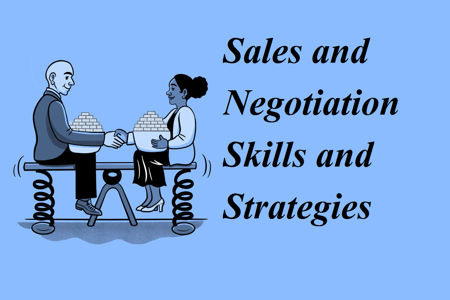 Sales and Negotiation Skills and Strategies